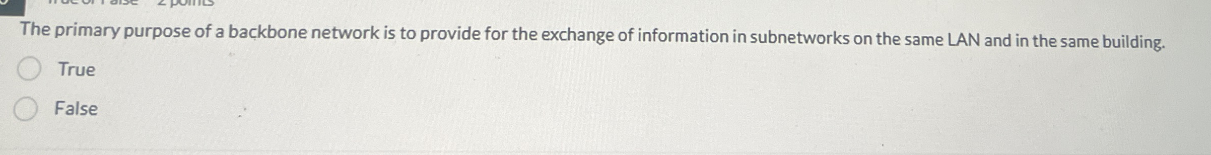 The primary purpose of a backbone network is to