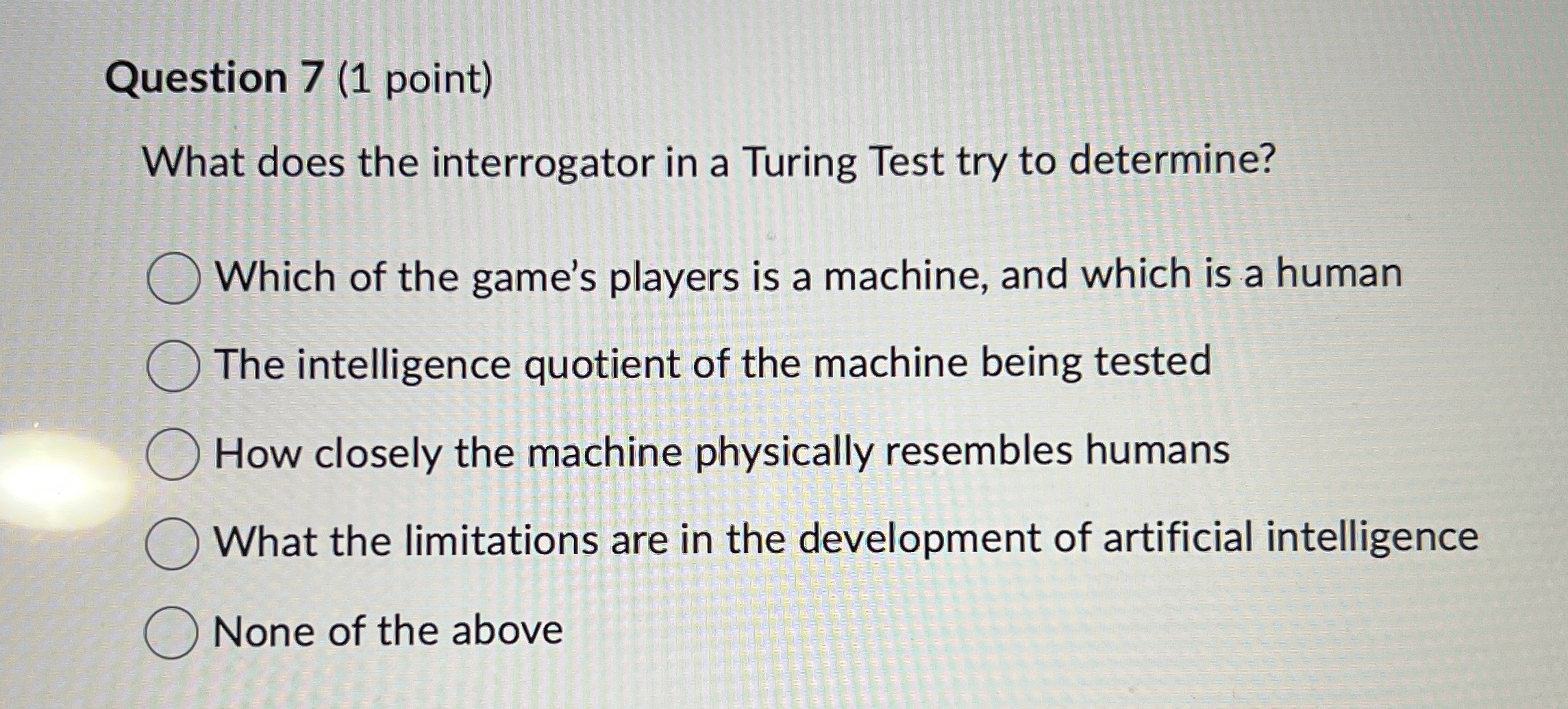 Question 7 ( 1 point ) What does the interrogator