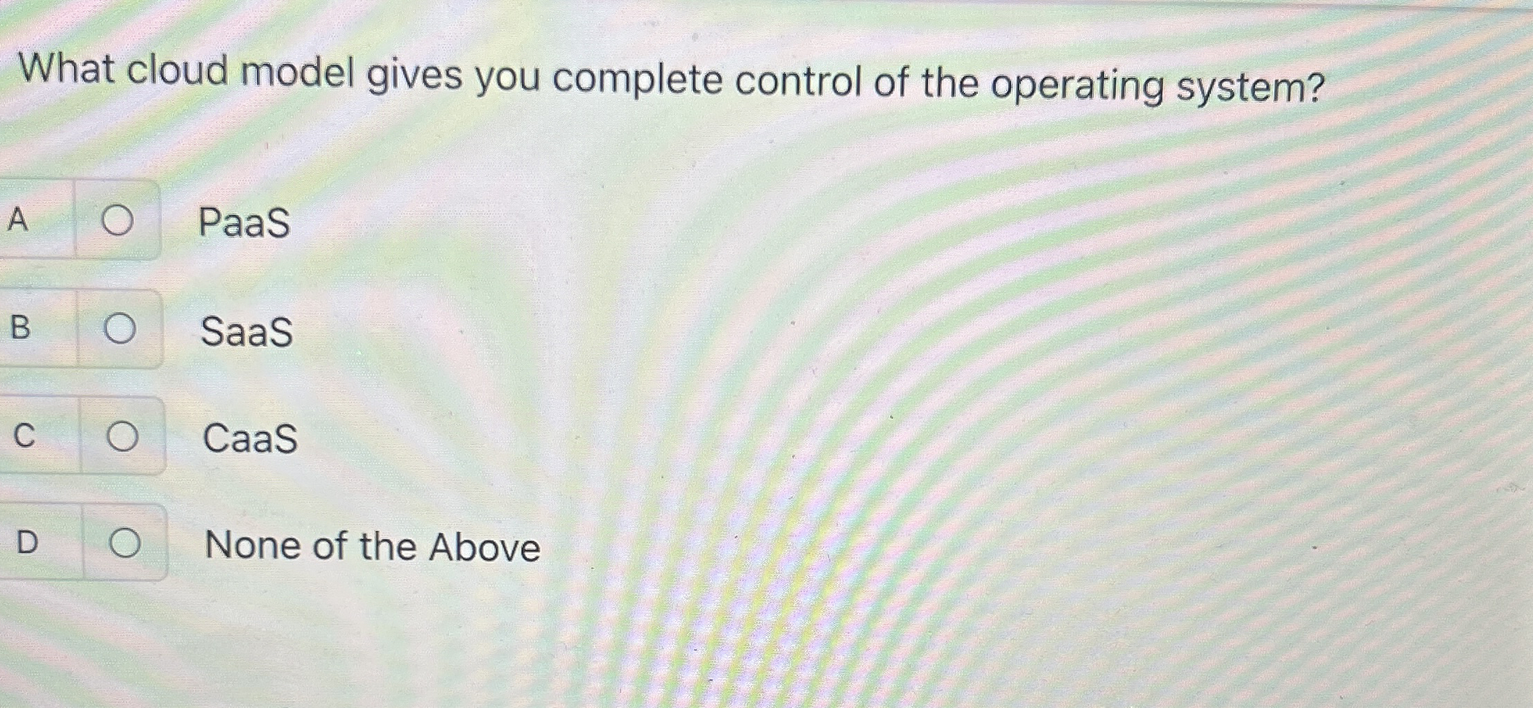 What cloud model gives you complete control of