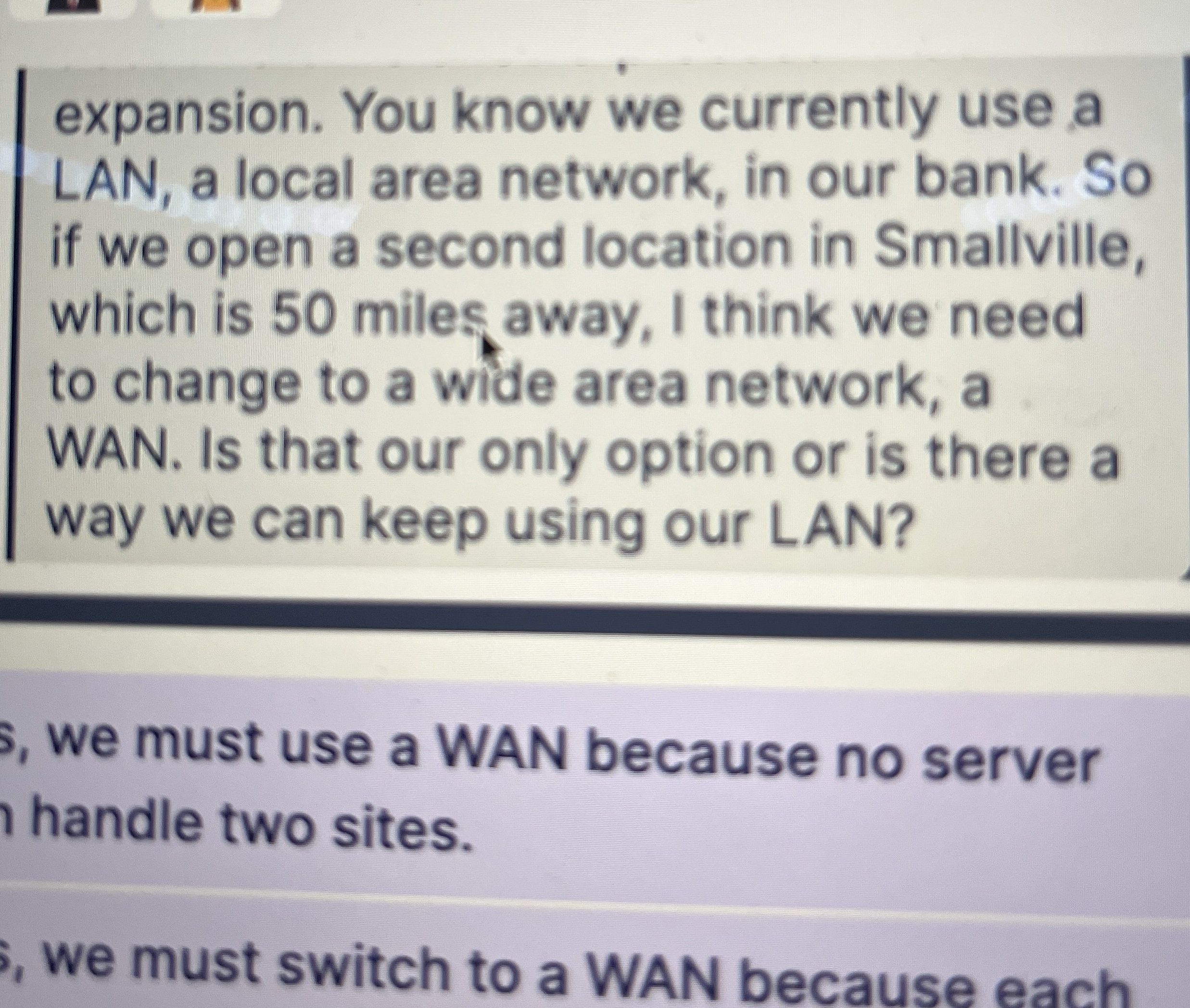 expansion. You know we currently use a LAN, a