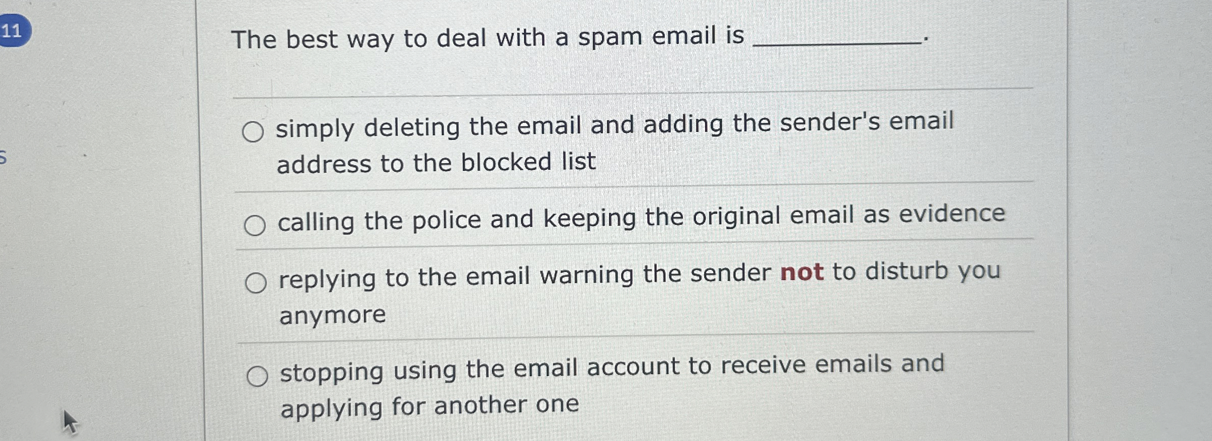 The best way to deal with a spam email is simply