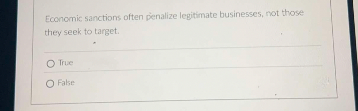 Economic sanctions often penalize legitimate