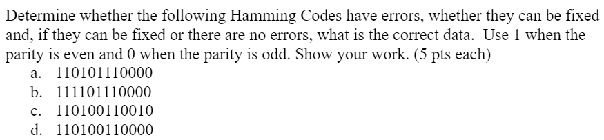 Determine whether the following Hamming Codes