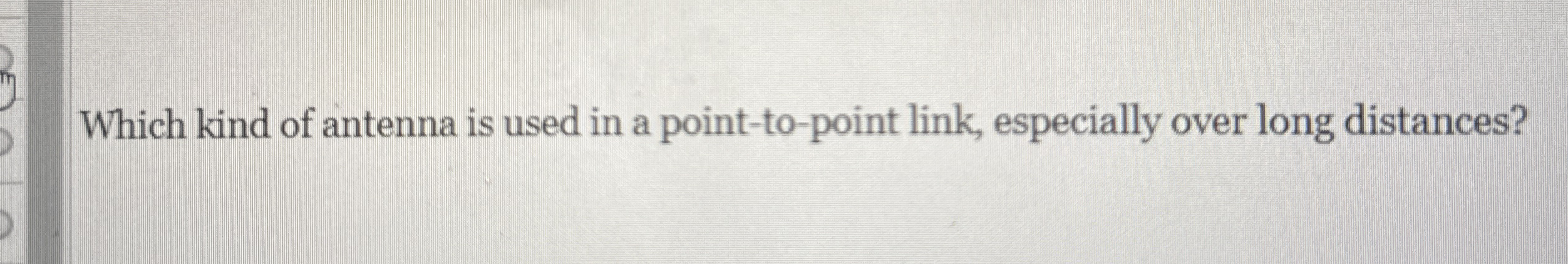 Which kind of antenna is used in a point - to -