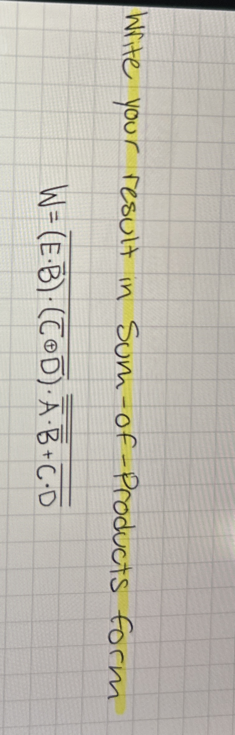 Write your result in Sum - of - Products form W ?