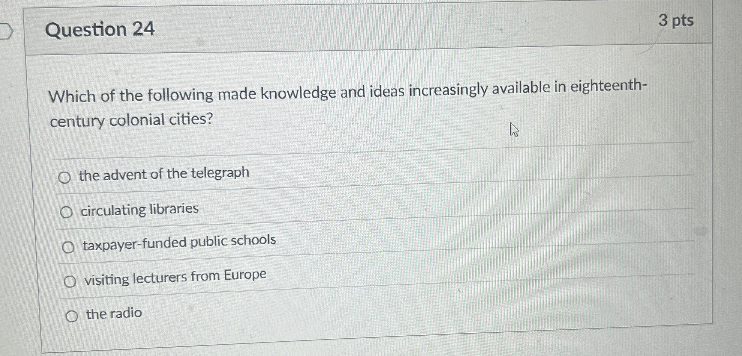 Question 2 4 Which of the following made