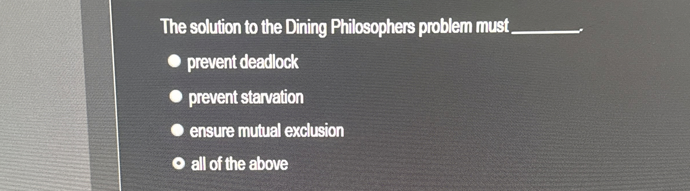 The solution to the Dining Philosophers problem