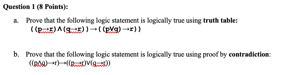 Question 1 ( 8 Points ) : a . Prove that the