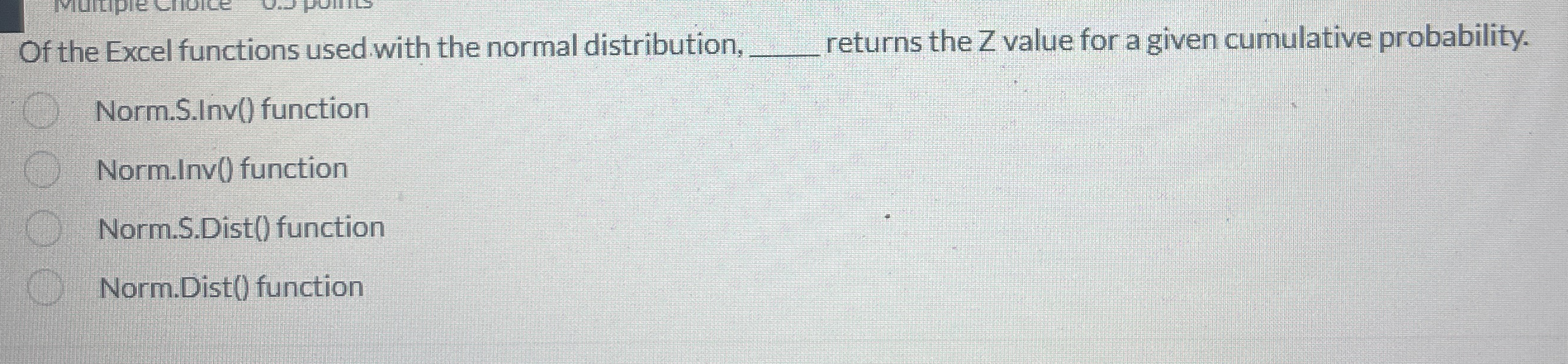 Of the Excel functions used with the normal