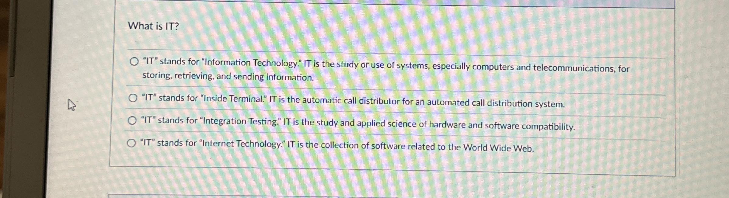 What is IT ? " IT " stands for "Information