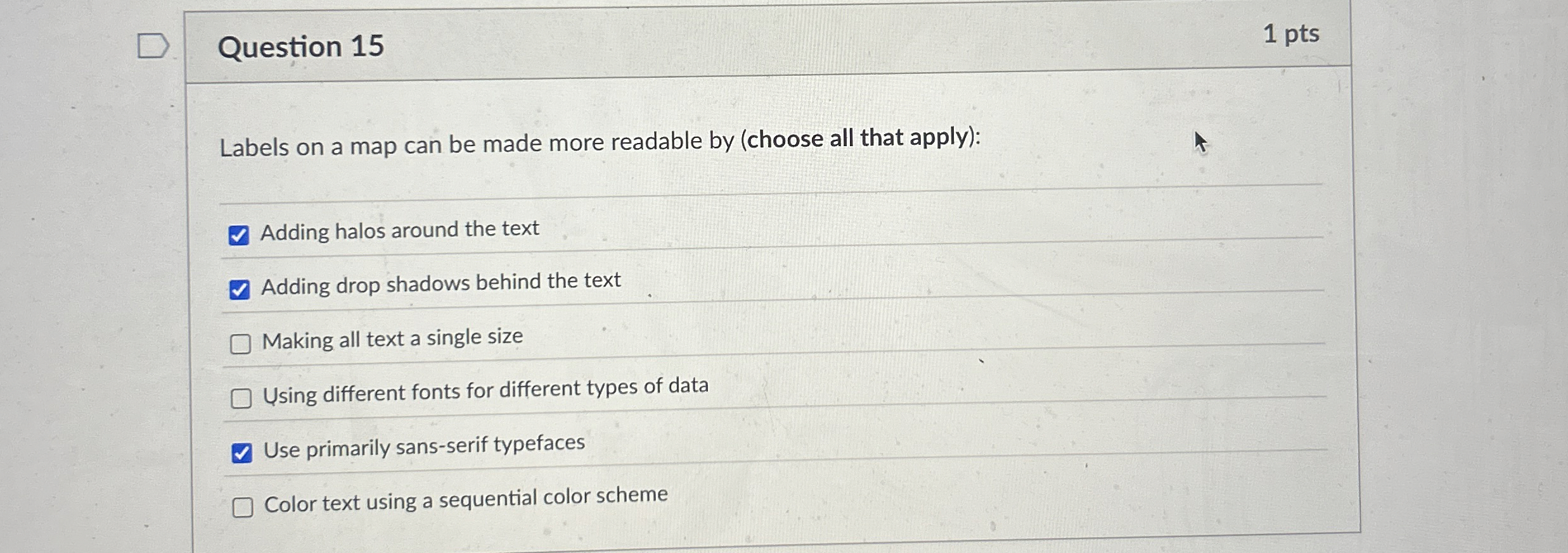 Question 1 5 Labels on a map can be made more