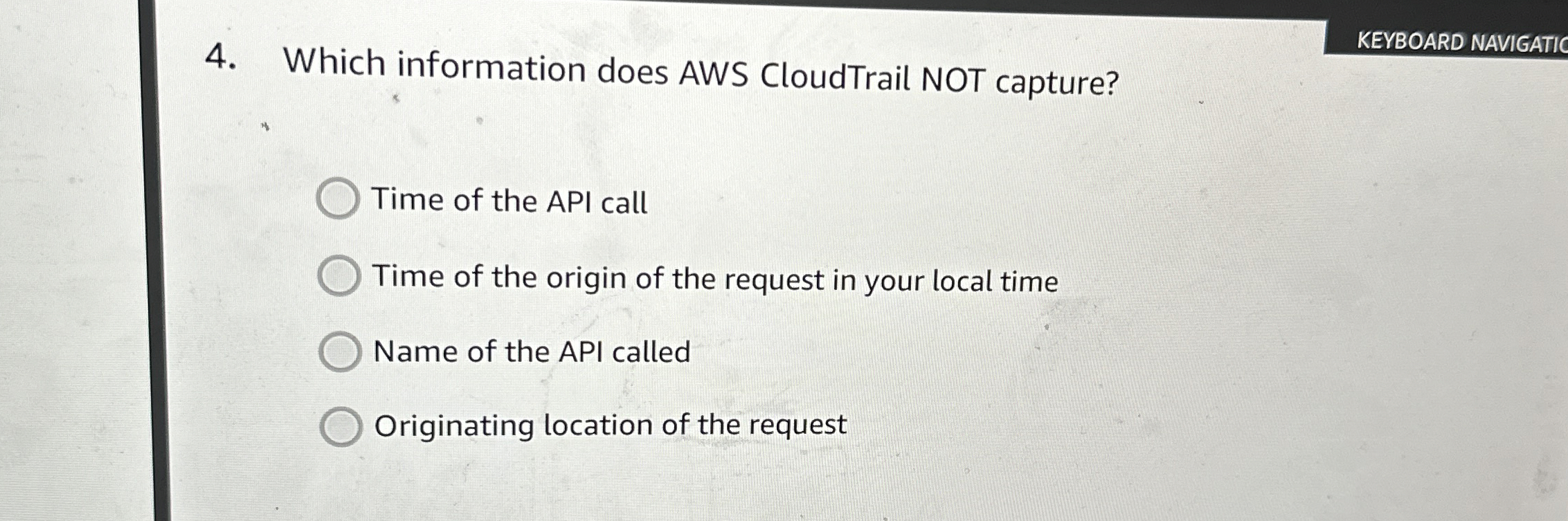 Which information does AWS CloudTrail NOT