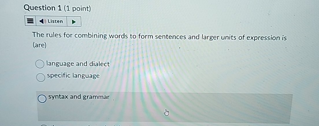 Question 1 ( 1 point ) The rules for combining