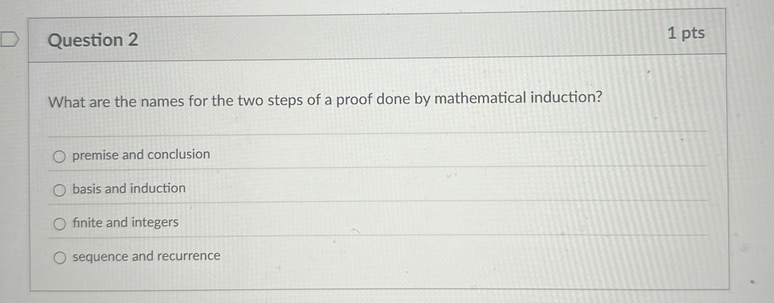Question 2 What are the names for the two steps