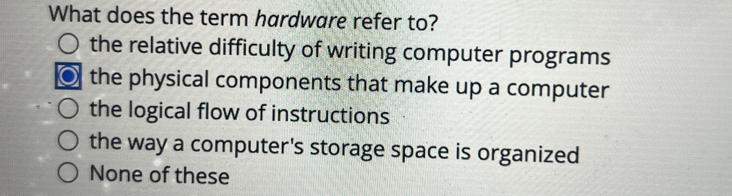 What does the term hardware refer to ? the