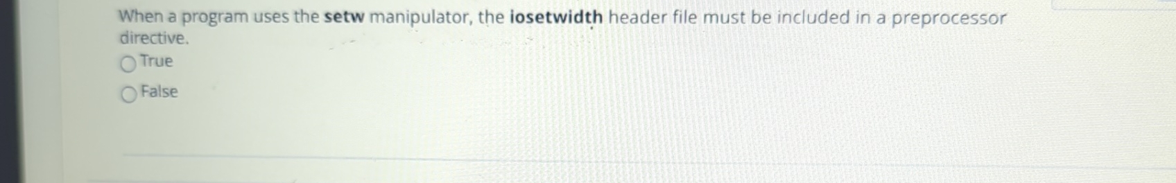 When a program uses the setw manipulator, the