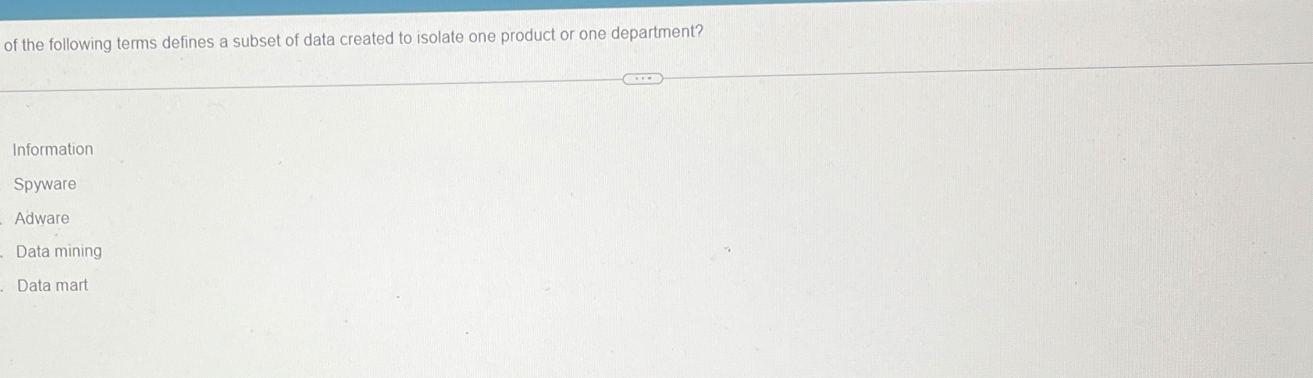 of the following terms defines a subset of data