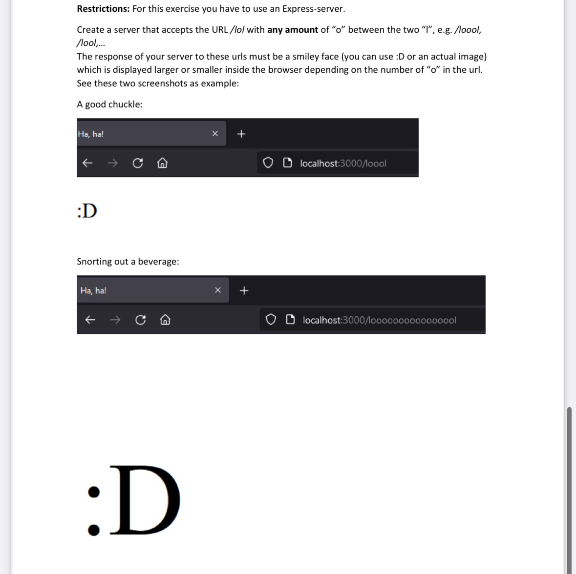 Restrictions: For this exercise you have to use