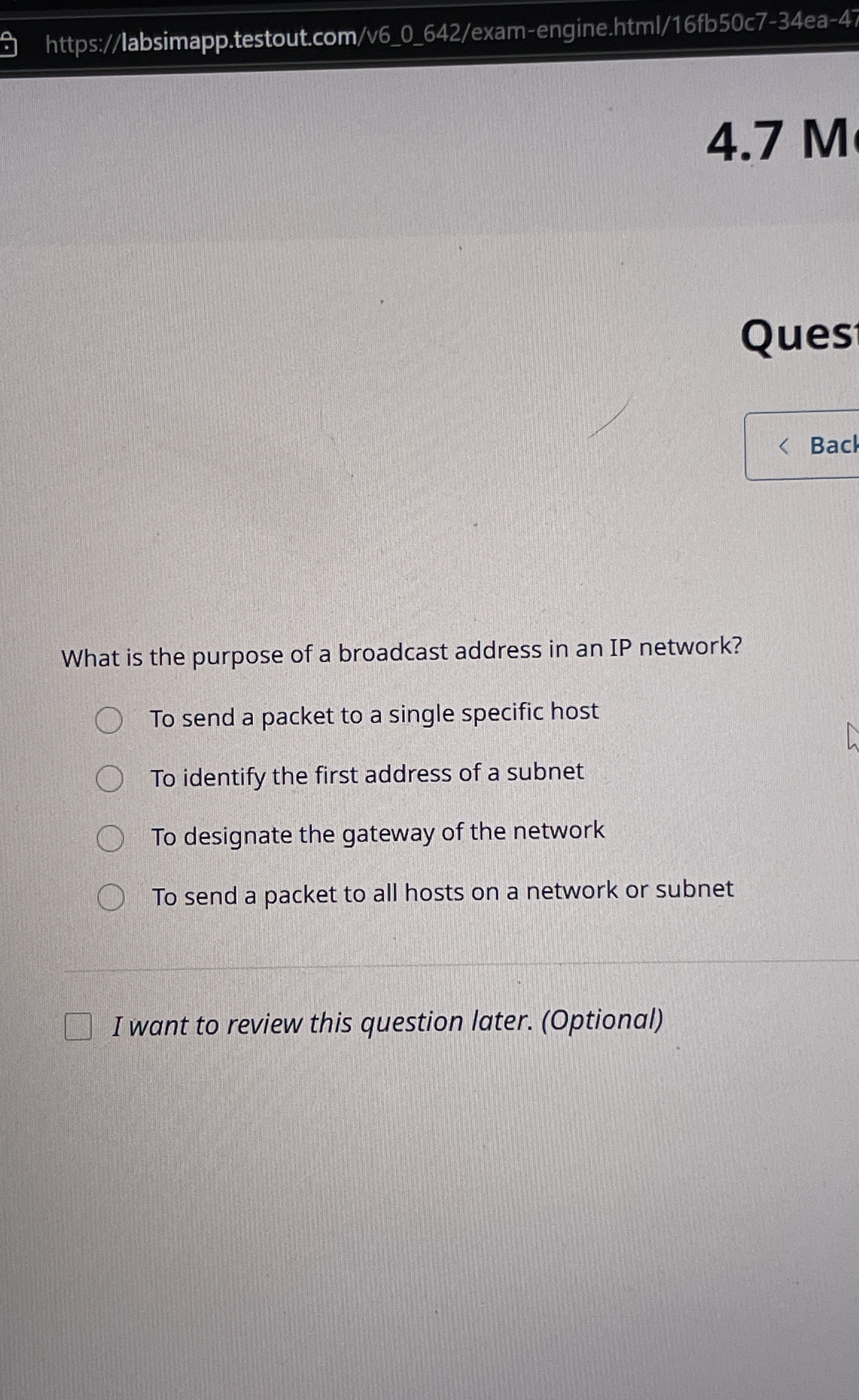 What is the purpose of a broadcast address in an