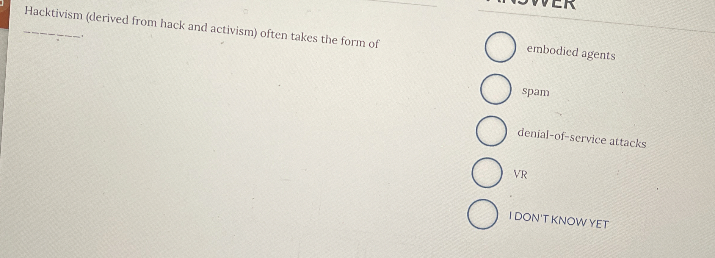 Hacktivism ( derived from hack and activism )