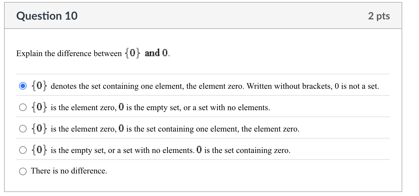 Question 1 0 Explain the difference between { 0 }