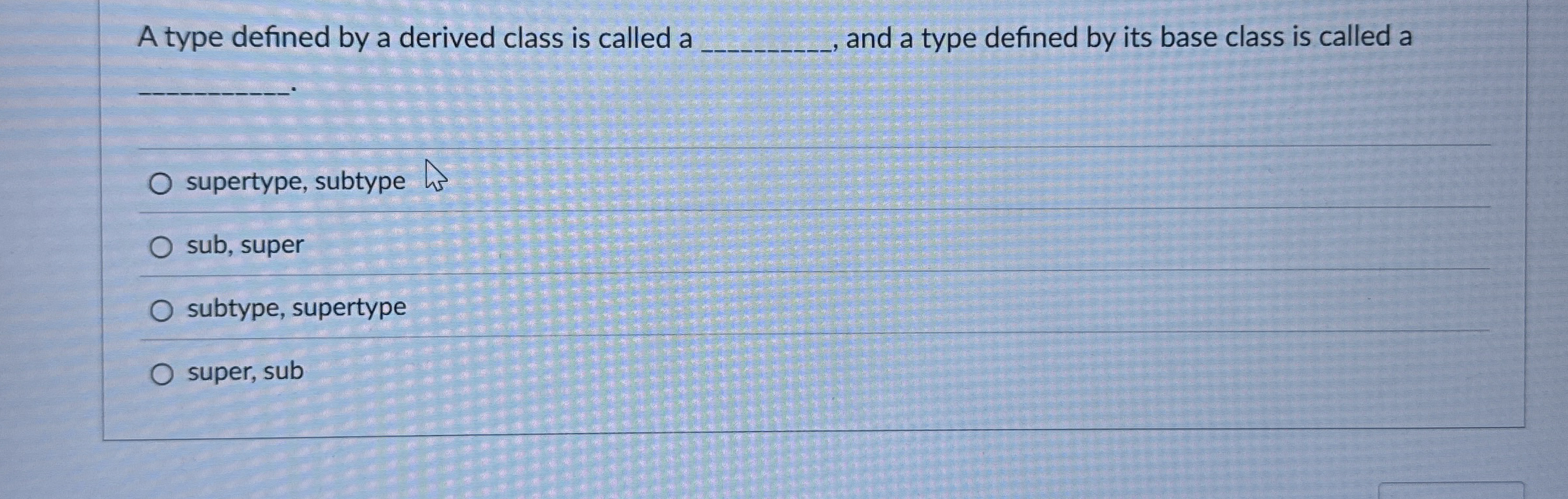 A type defined by a derived class is called a q ,