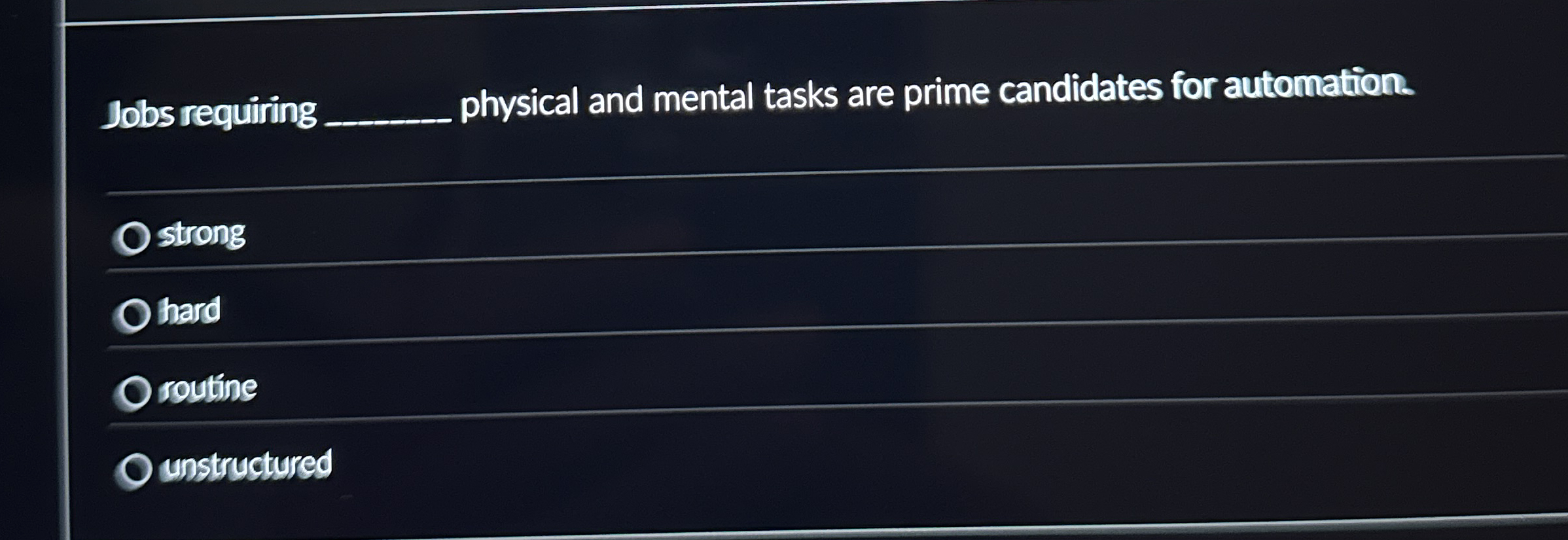 Jobs requiring q , physical and mental tasks are