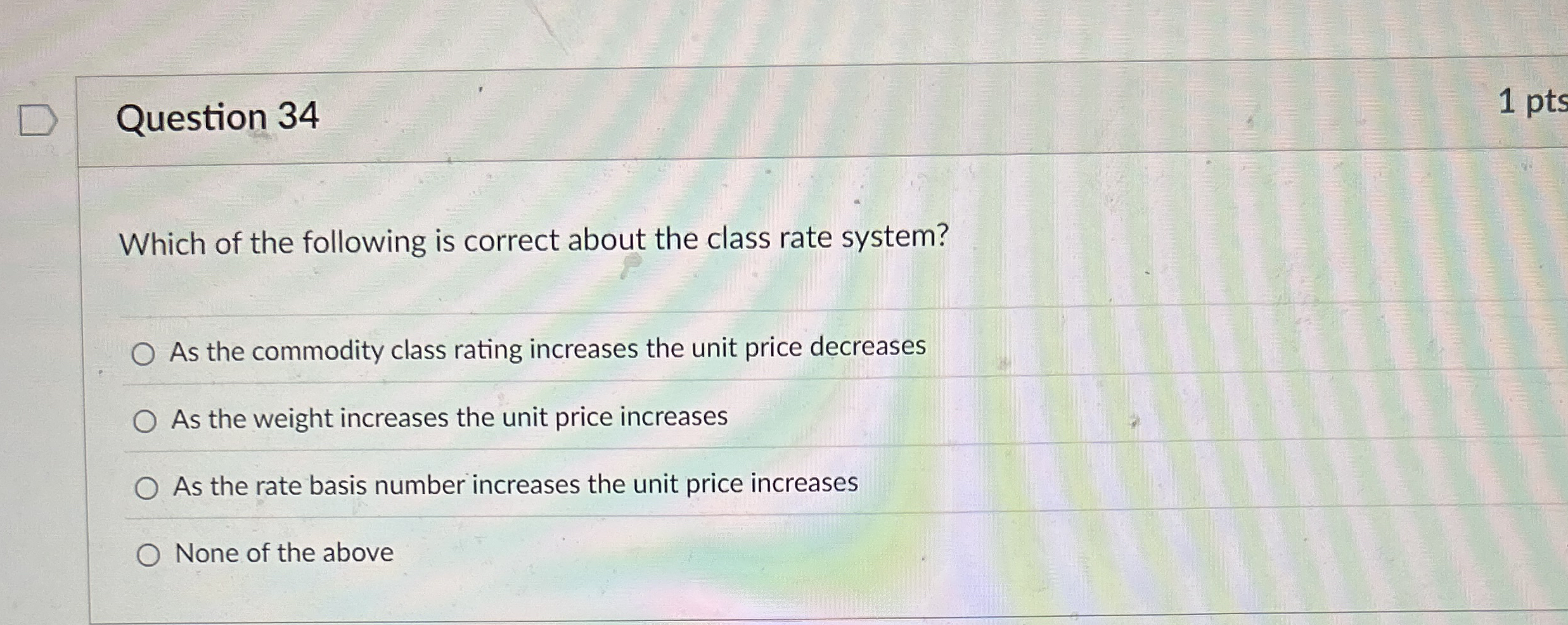 Question 3 4 Which of the following is correct