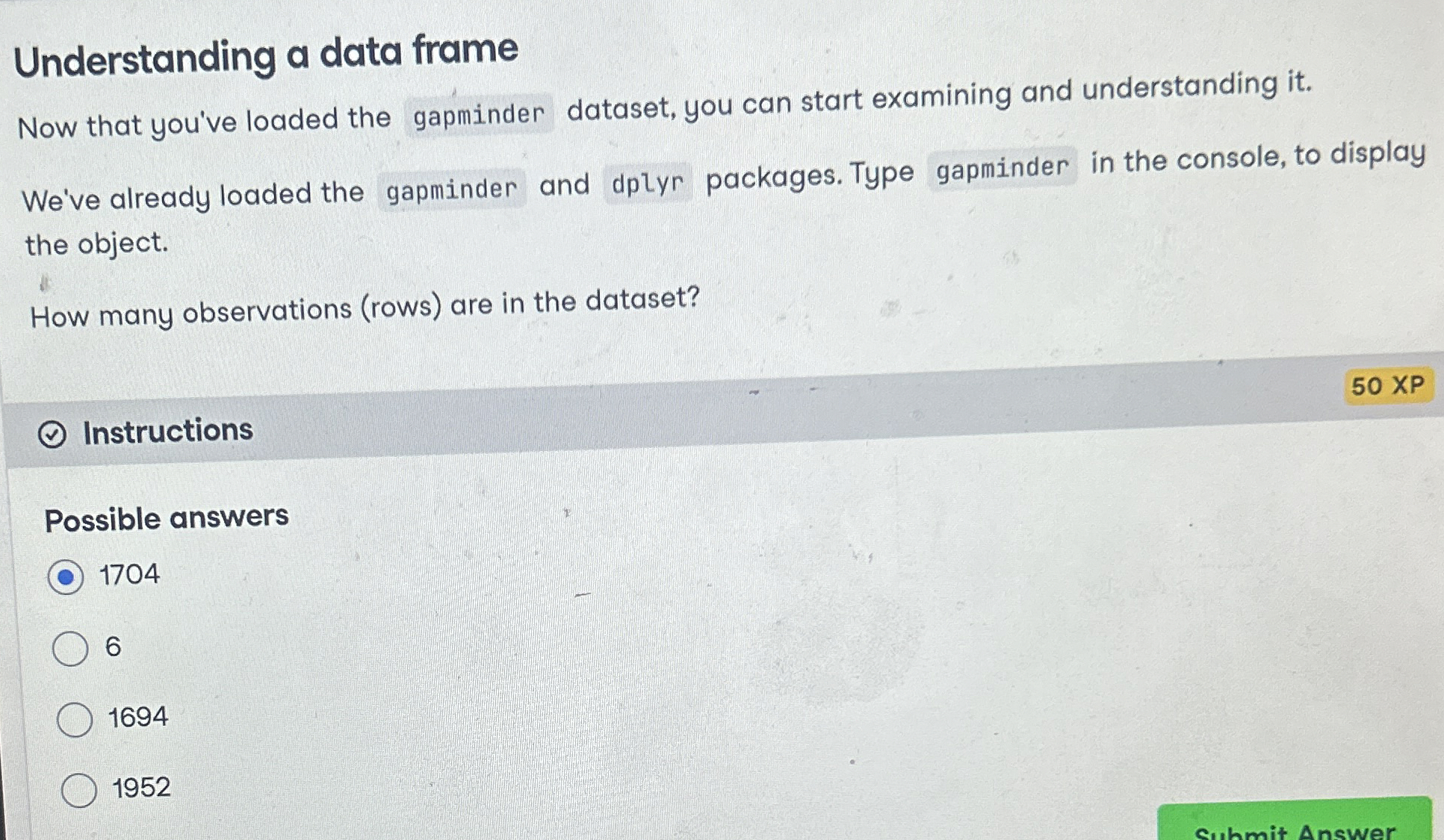 Understanding a data frame Now that you've loaded