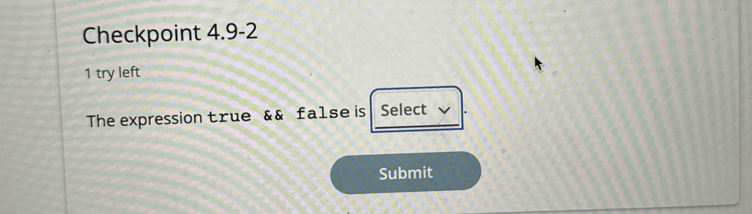 Checkpoint 4 . 9 - 2 1 try left The expression