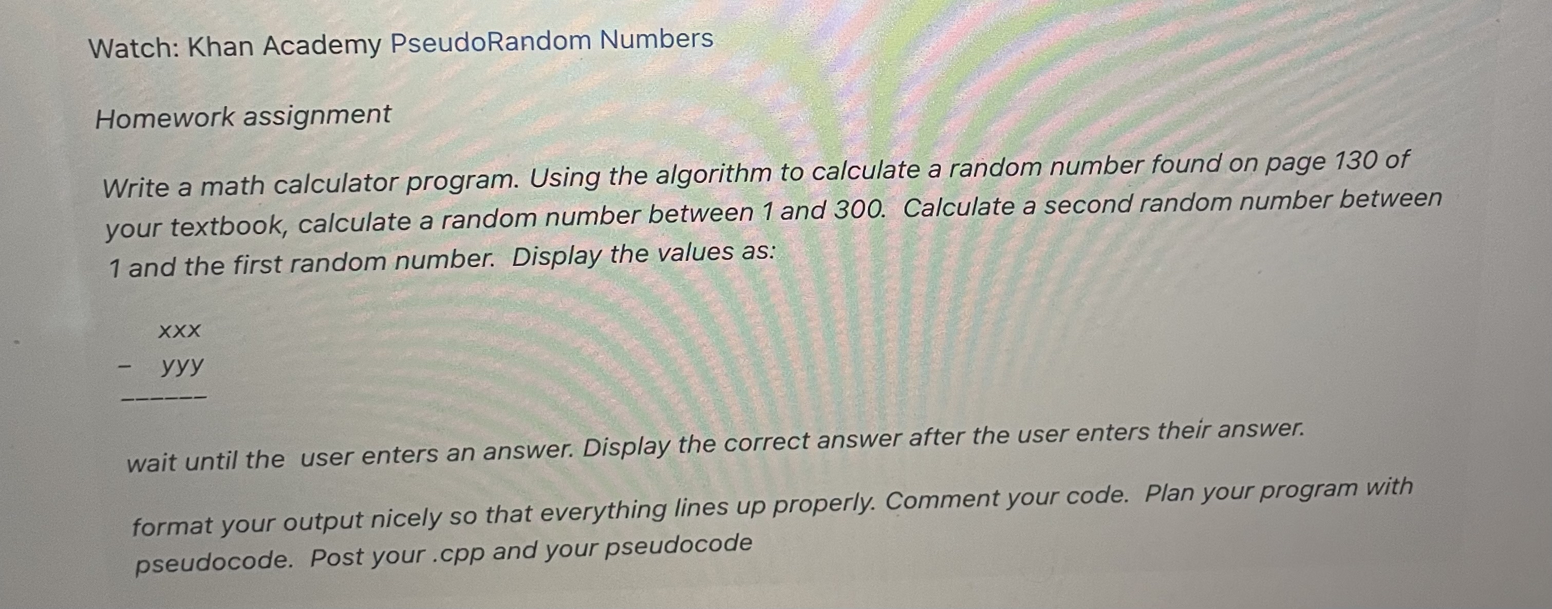Watch: Khan Academy PseudoRandom Numbers Homework