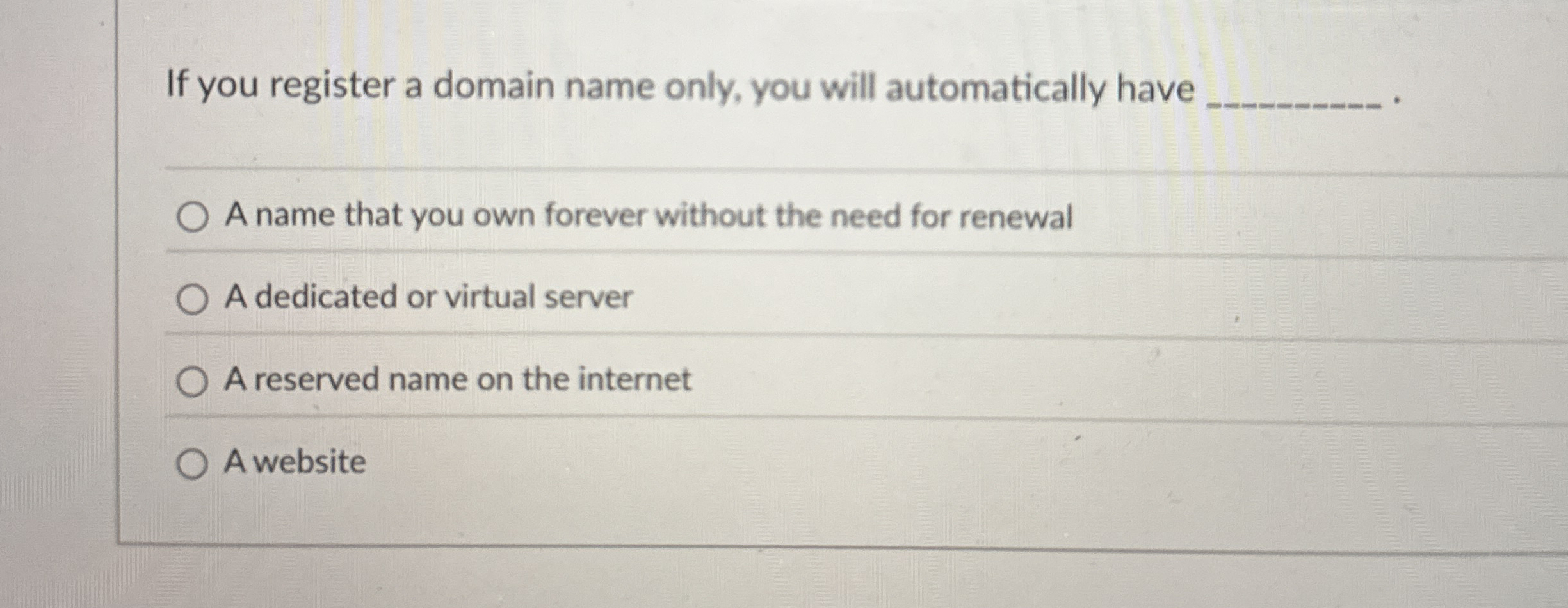 If you register a domain name only, you will