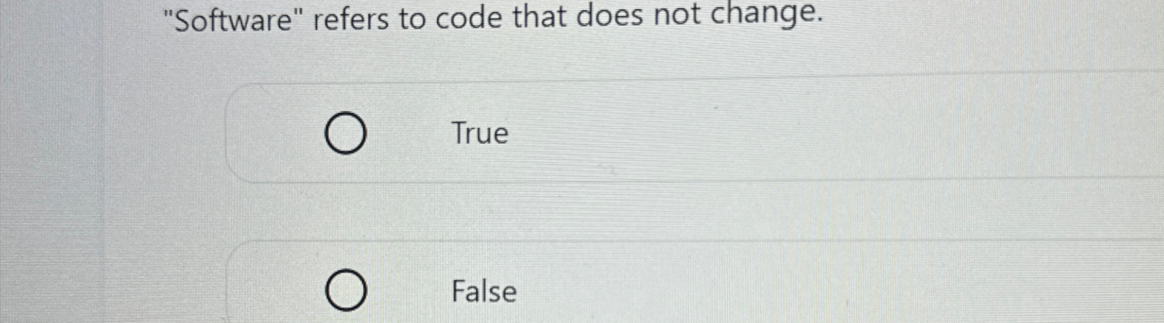 "Software" refers to code that does not change.
