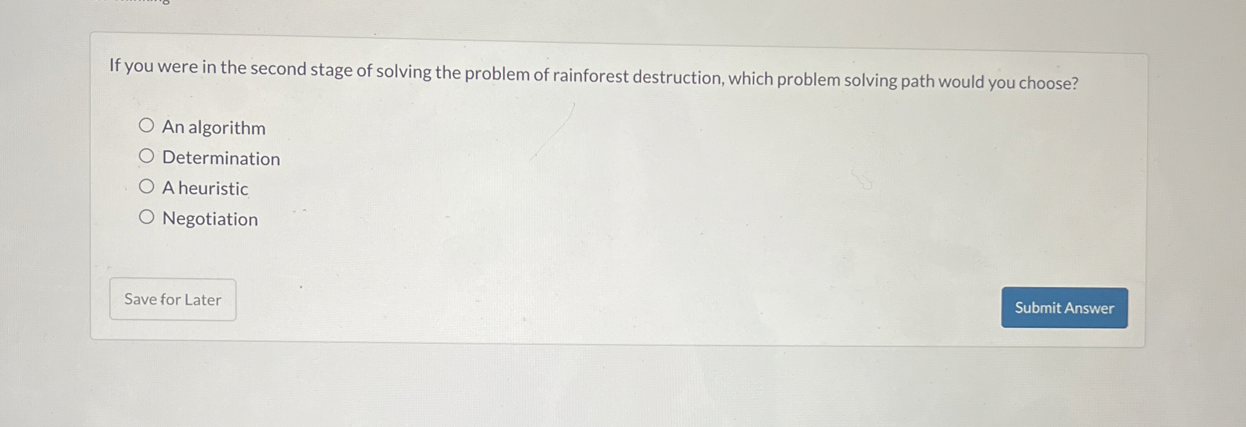 If you were in the second stage of solving the