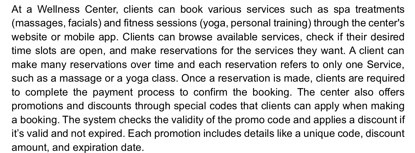 At a Wellness Center, clients can book various