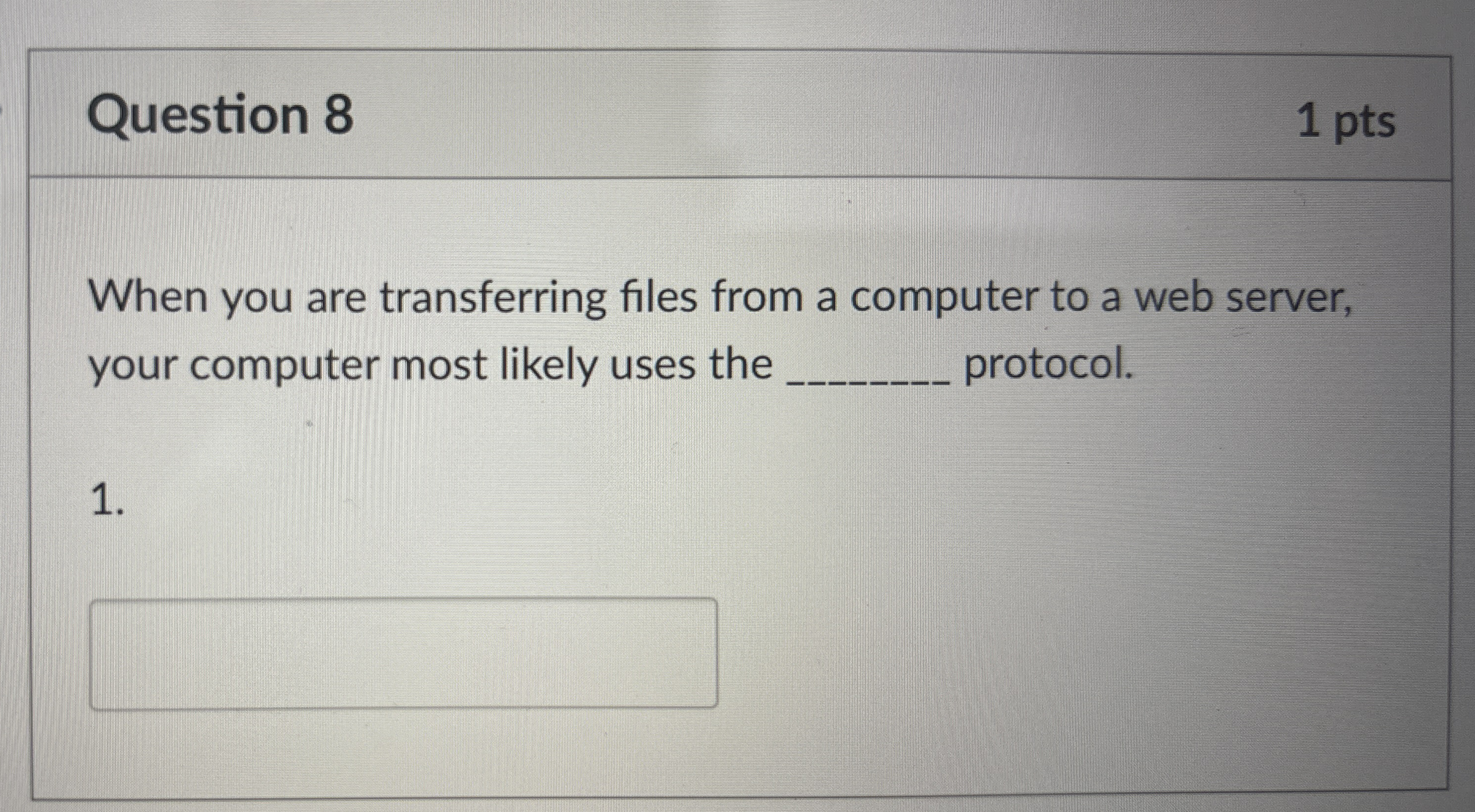 Question 8 When you are transferring files from a