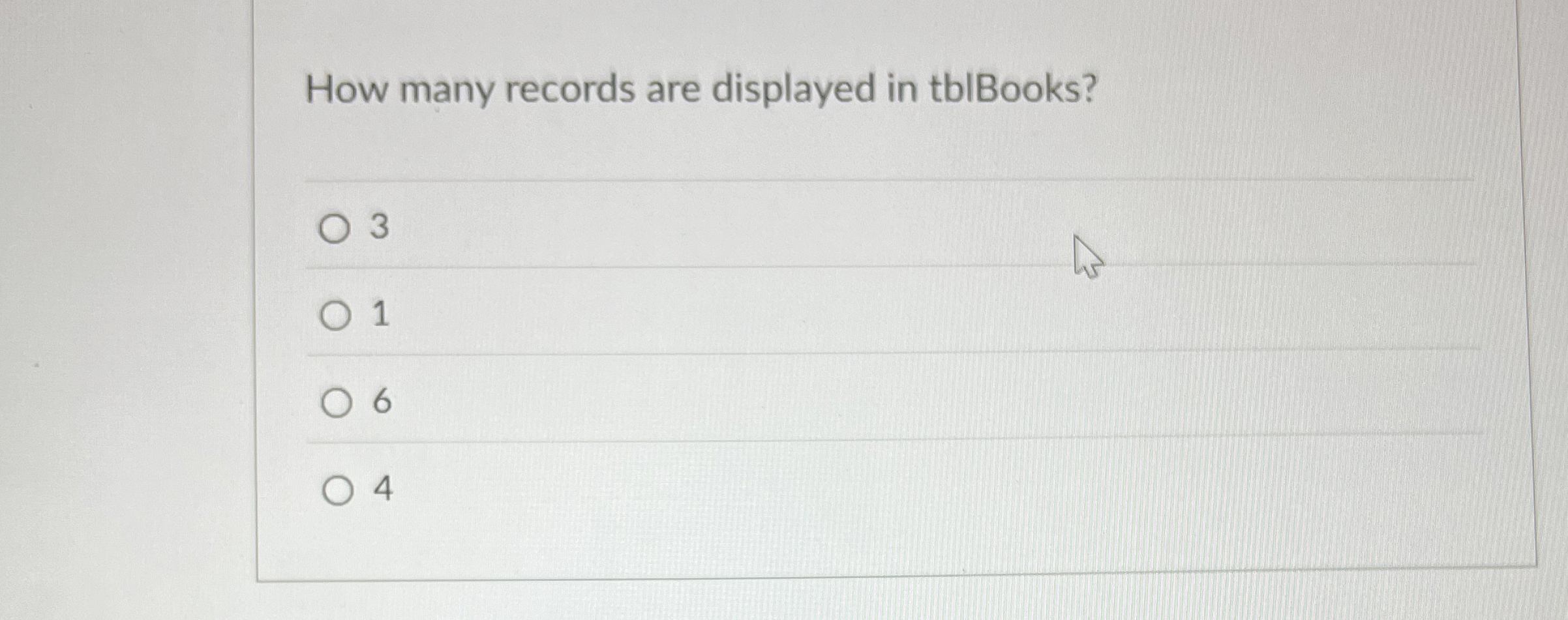 How many records are displayed in tblBooks? 3 1 6
