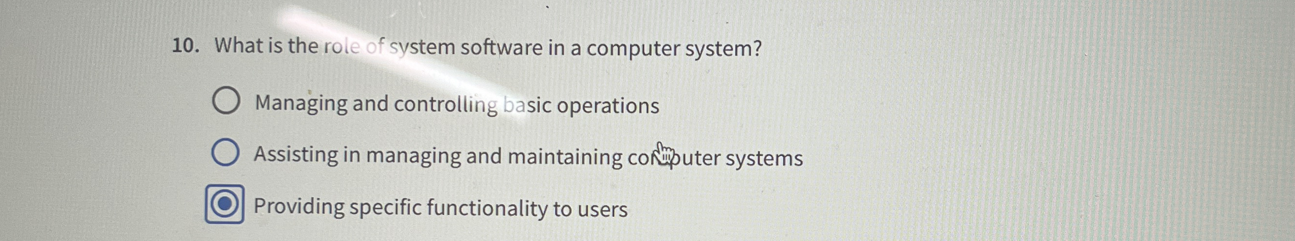 What is the role of system software in a computer