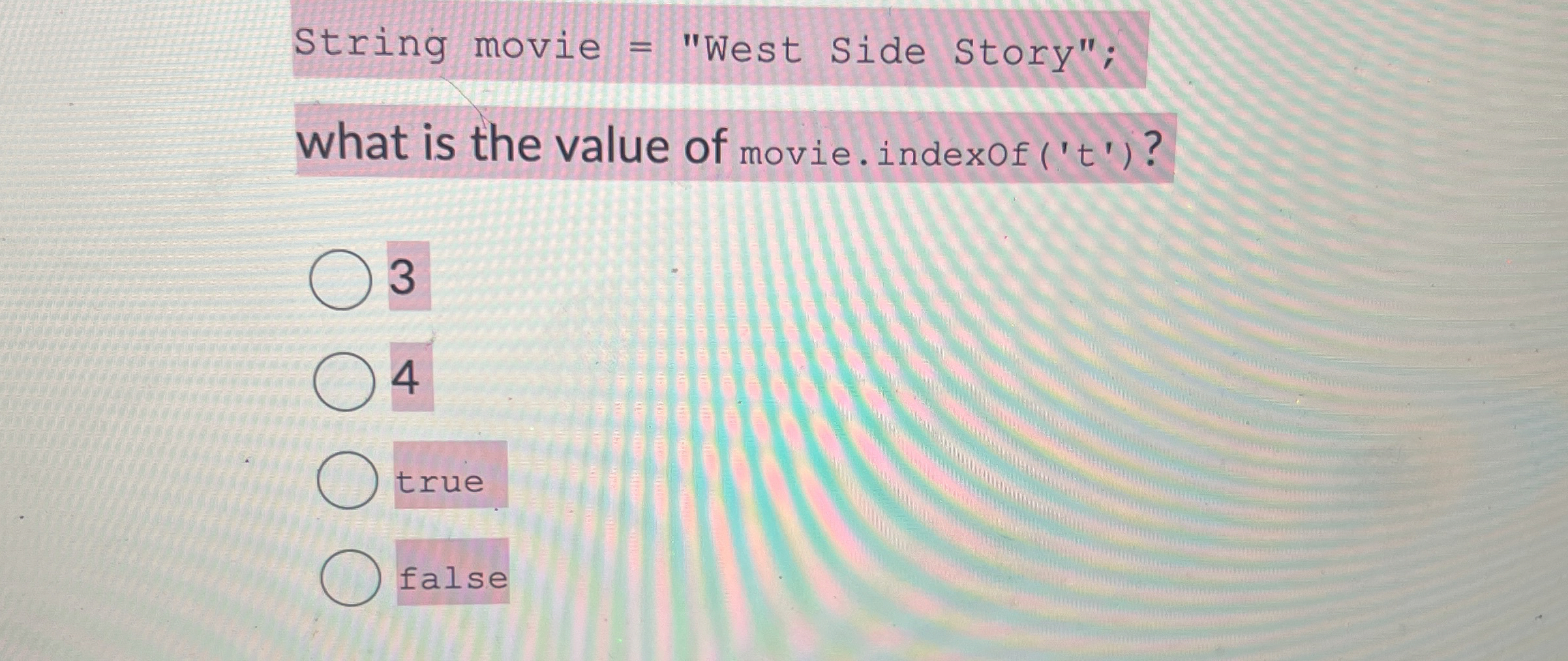 String movie = "West Side Story"; What is the