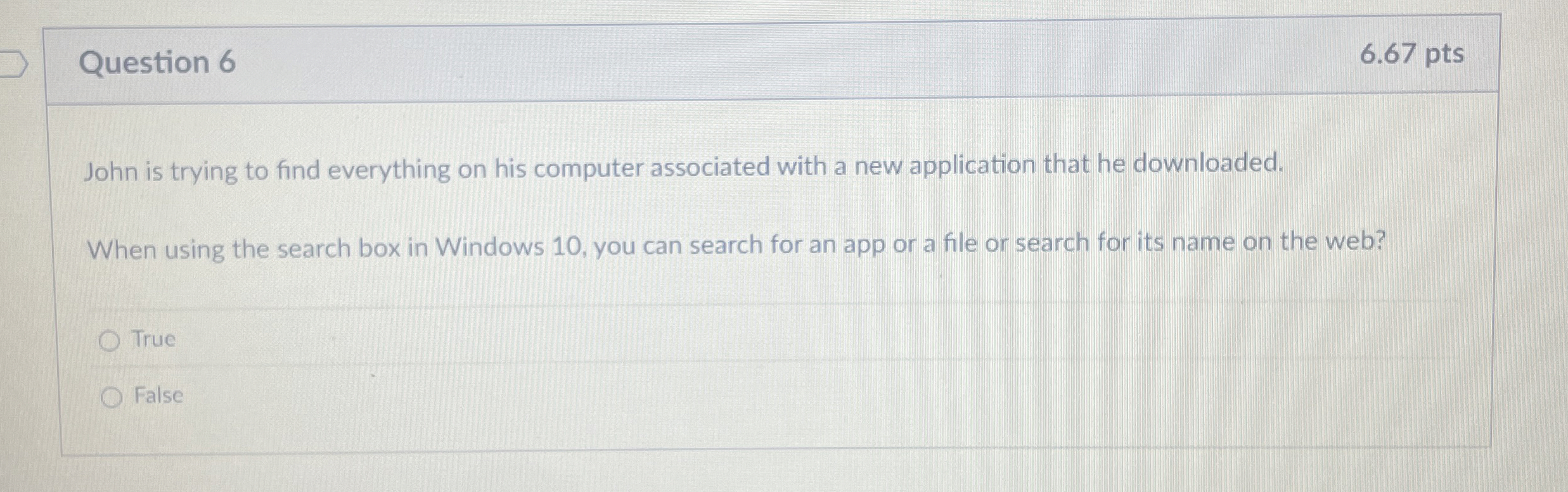 Question 6 John is trying to find everything on