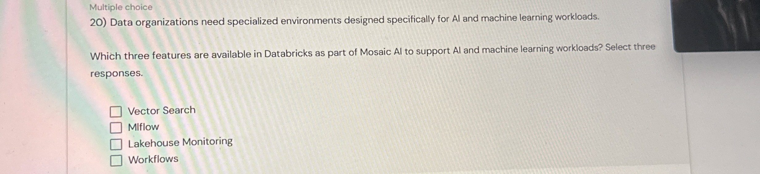 Multiple choice Data organizations need