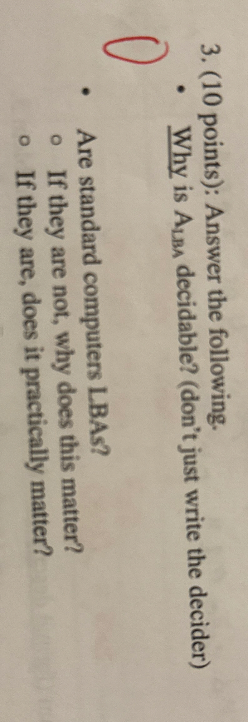 ( 1 0 points ) : Answer the following. Why is A L