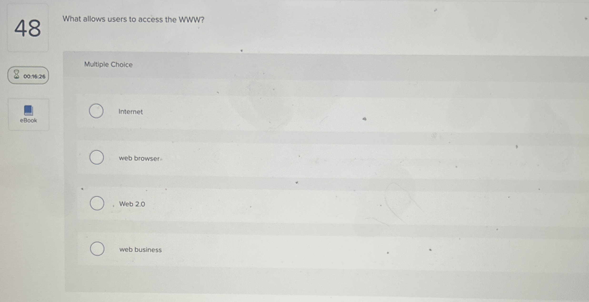4 8 What allows users to access the WWW ? 0 0 : 1