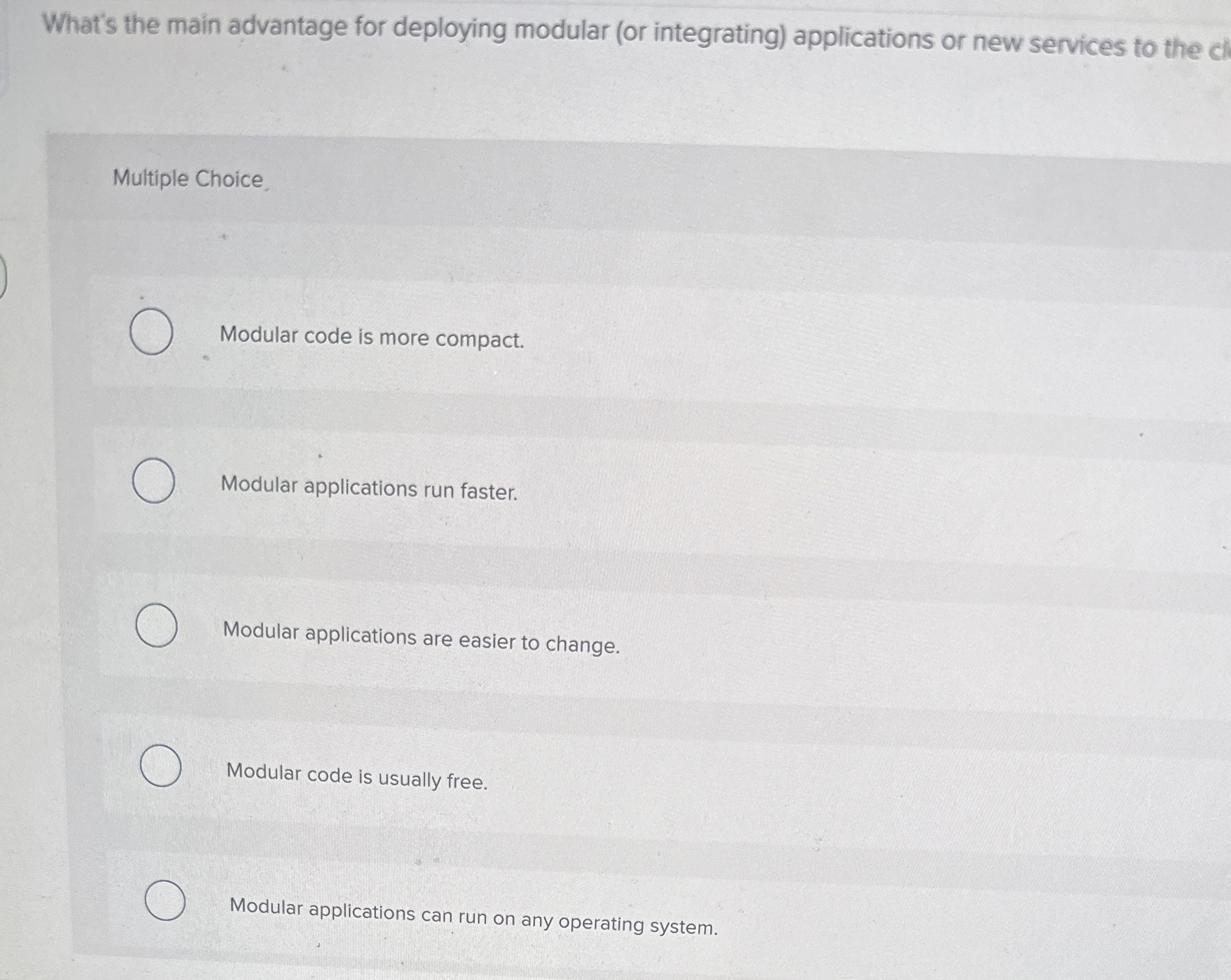What's the main advantage for deploying modular (