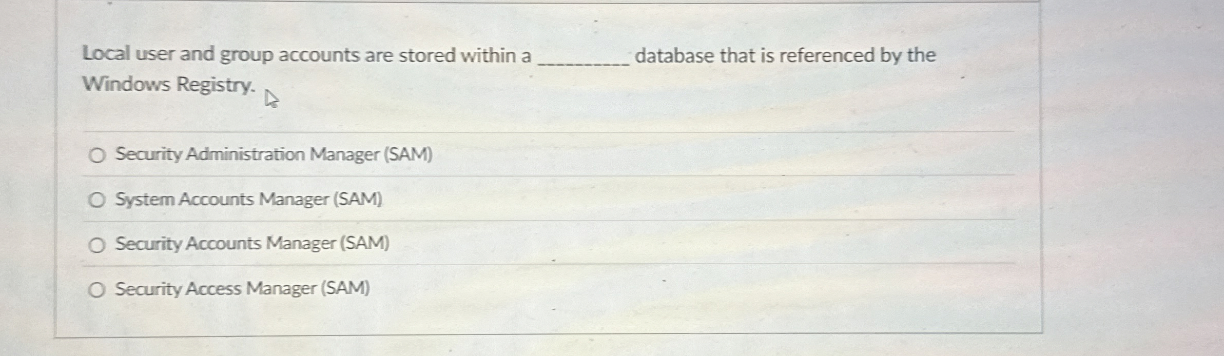 Local user and group accounts are stored within a