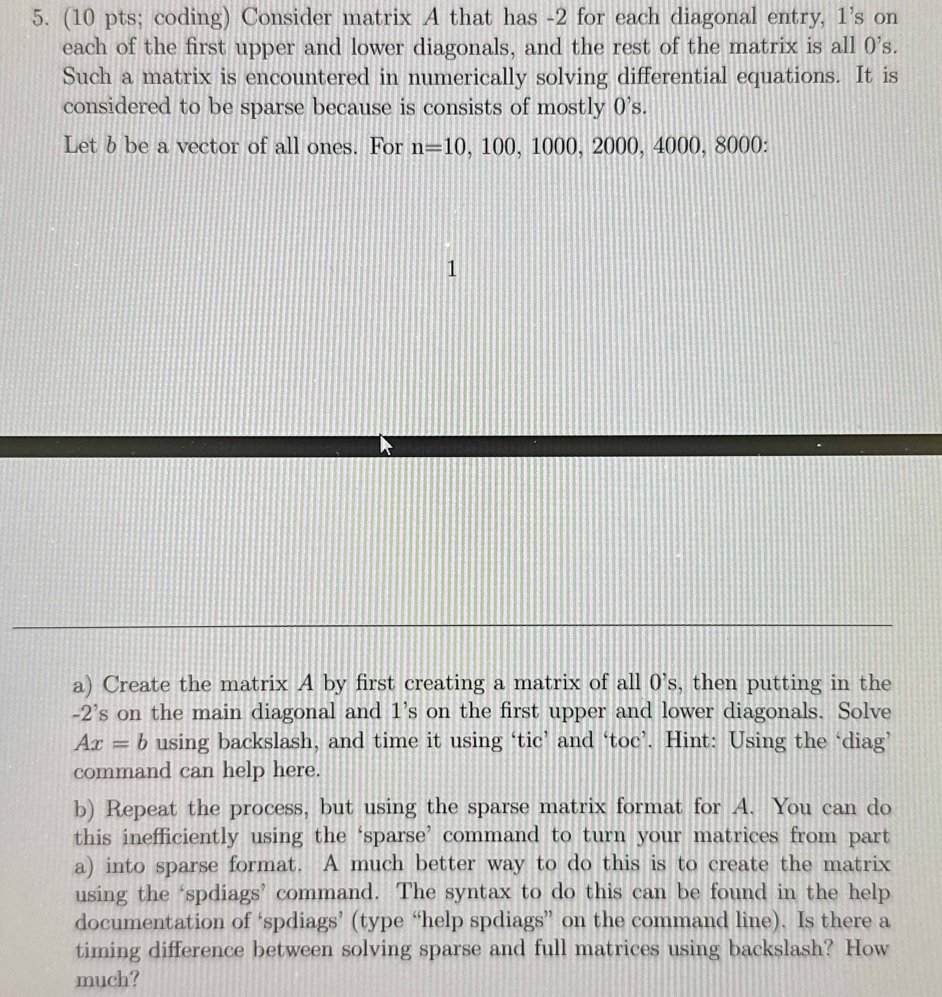 a ) Create the matrix A by first creating a