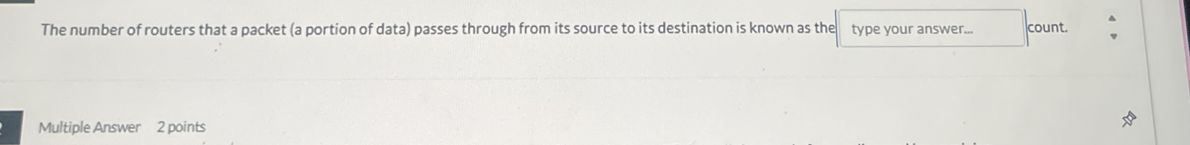 The number of routers that a packet ( a portion