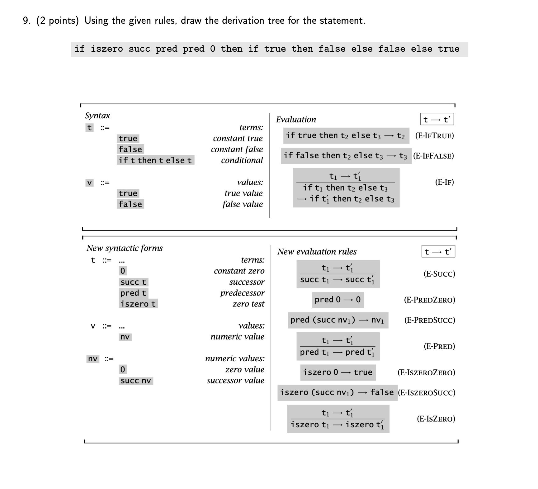 9 . ( 2 points ) Using the given rules, draw the