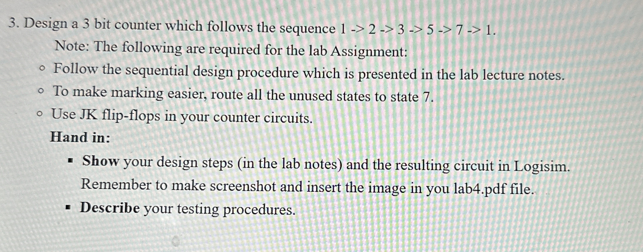 Design a 3 bit counter which follows the sequence