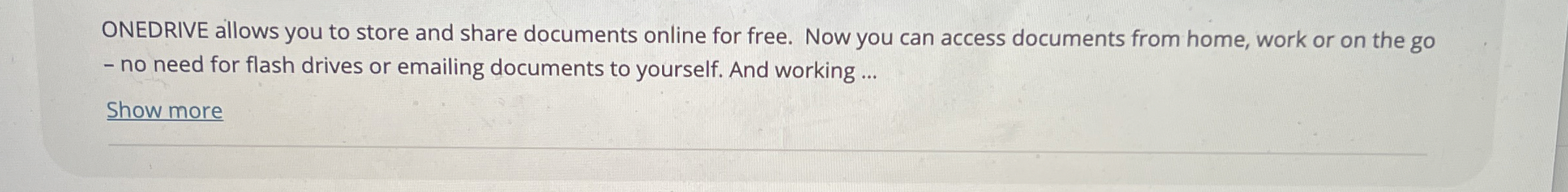 ONEDRIVE allows you to store and share documents